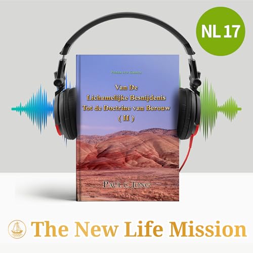 Preken over Galaten - Van De Lichamelijke Besnijdenis Tot de Doctrine van Berouw (II)