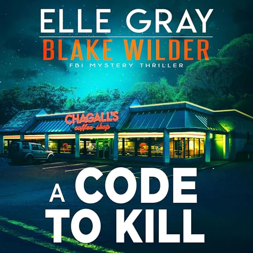 A Code to Kill by Elle Gray