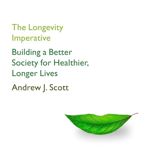 The Longevity Imperative by Andrew J. Scott