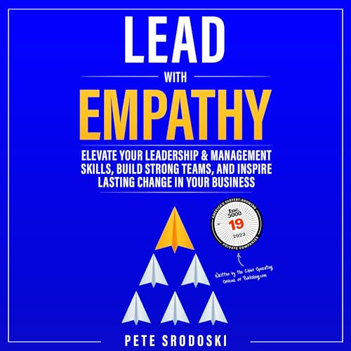 Lead with Empathy by Pete Srodoski