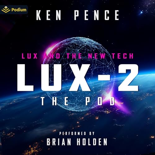 LUX-2: The Pod