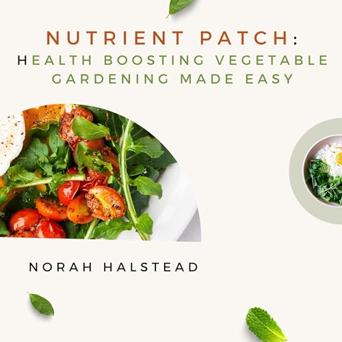The Nutrient Patch by Norah Halstead
