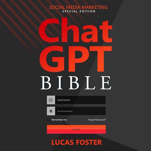 ChatGPT Bible: Social Media Marketing Special Edition