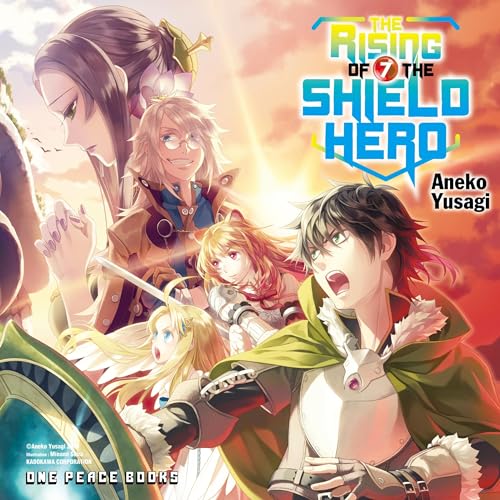 The Rising of the Shield Hero Volume 07
