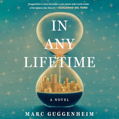 In Any Lifetime by Marc Guggenheim