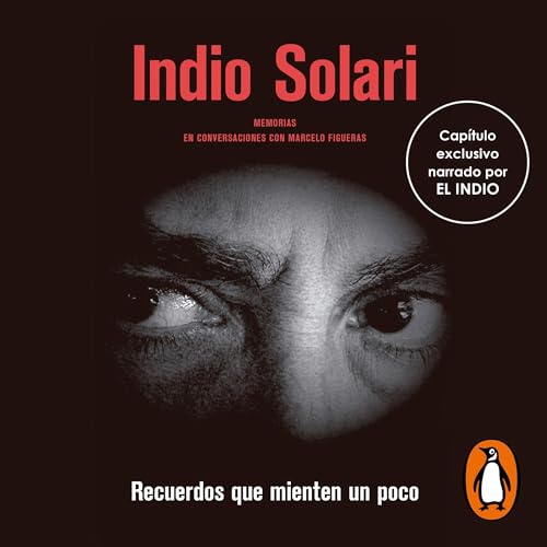 Recuerdos que mienten un poco [Memories That Lie a Little] by Indio Solari