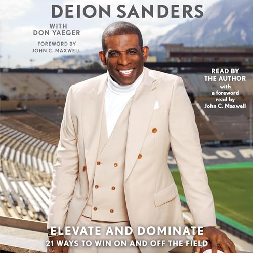 Elevate and Dominate by Deion Sanders