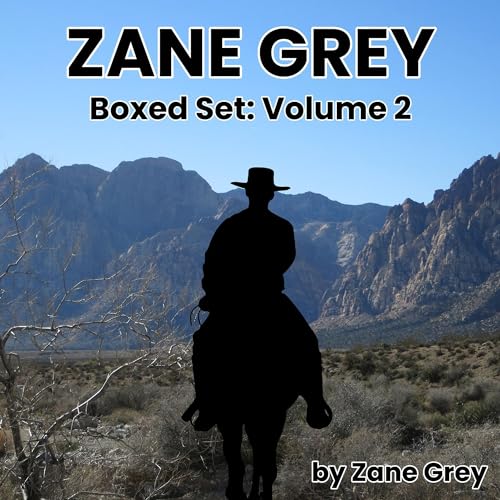 Zane Grey Boxed Set: Volume 2