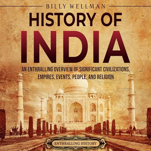 History of India by Billy Wellman