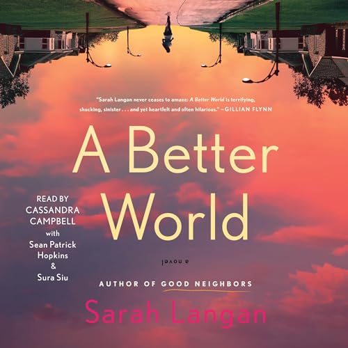 A Better World by Sarah Langan