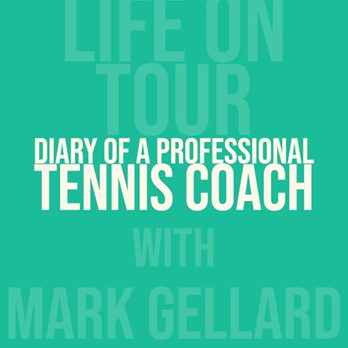 Diary of a Professional Tennis Coach Part 20 by Unknown