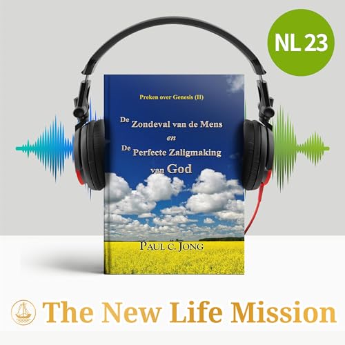 Preken over Genesis (Ⅱ) - De Zondeval van de Mens en De Perfecte Zaligmaking van God