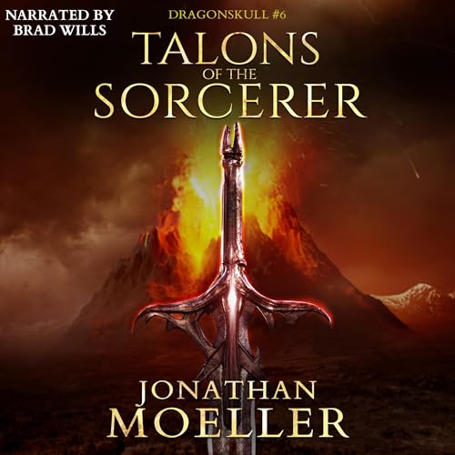 Dragonskull: Talons of the Sorcerer by Jonathan Moeller