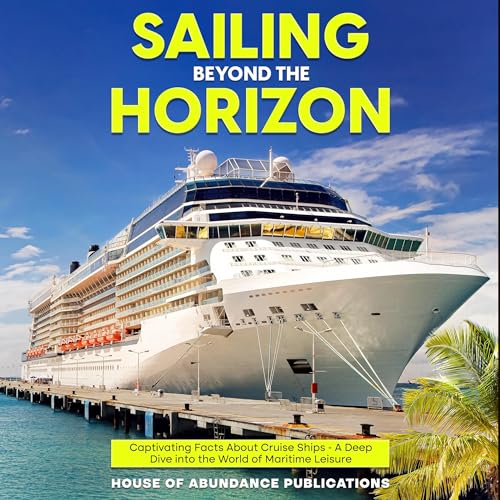 Sailing Beyond the Horizon