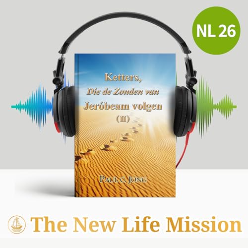 Ketters, Die de Zonden van Jeróbeam volgen (Ⅱ)