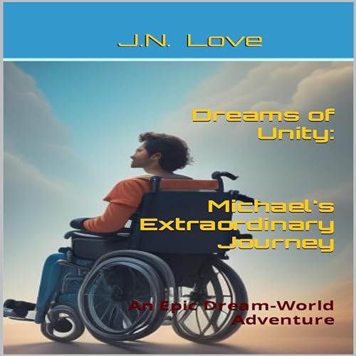 Dreams of Unity: Michael's Extraordinary Journey