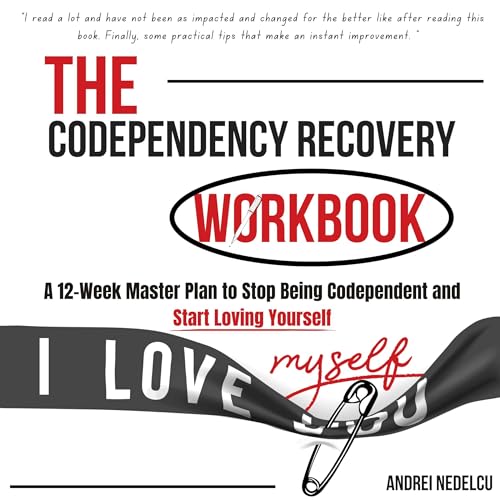 The Codependency Recovery Workbook