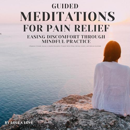Guided Meditation for Pain Relief