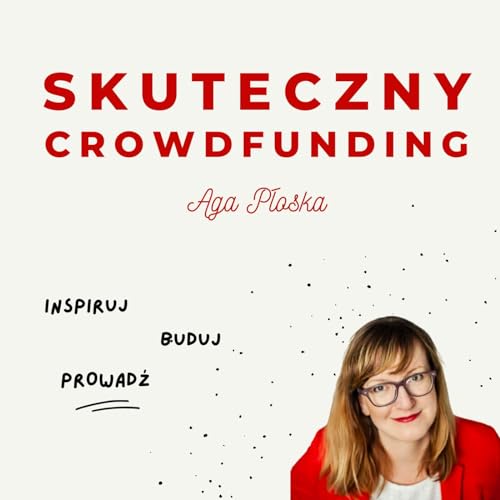 Skuteczny crowdfunding by Aga Płoska