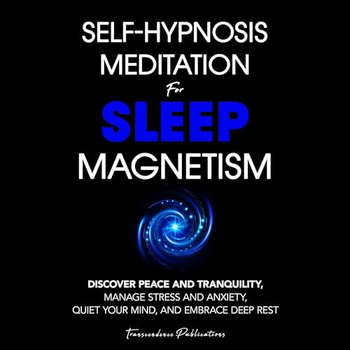 Self-Hypnosis Meditation for Sleep Magnetism