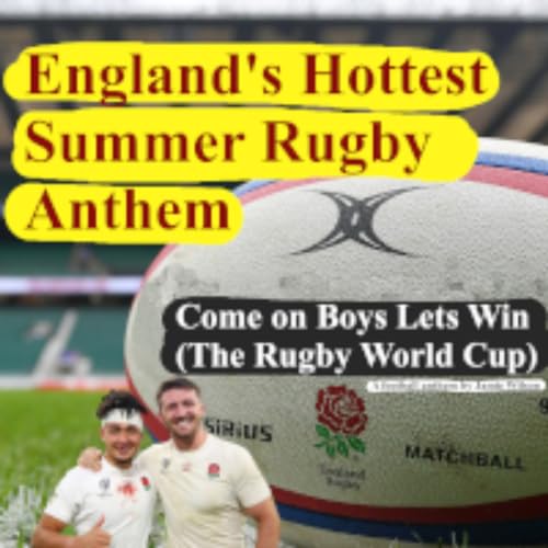 Come on Boys Let's Win (The Rugby World Cup) by Jamie Wilson