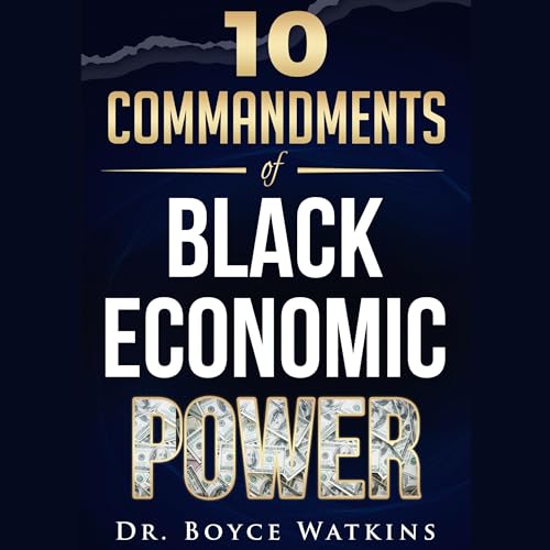 10 Commandments of Black Economic Power