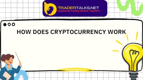 Trader Part 50 - how does cryptocurrency work by Unknown