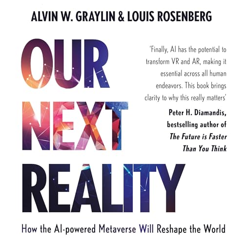 Our Next Reality by Alvin Wang Graylin