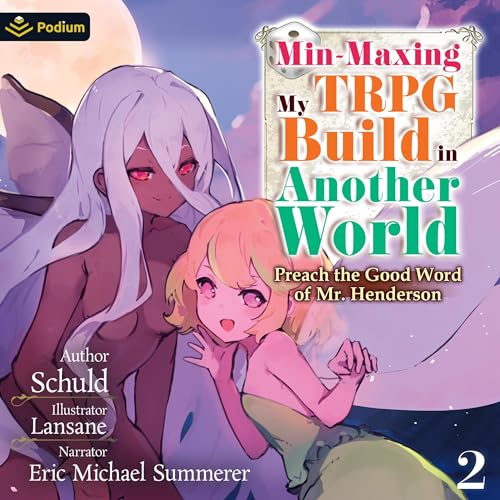 Min-Maxing My TRPG Build in Another World: Volume 2 by Schuld