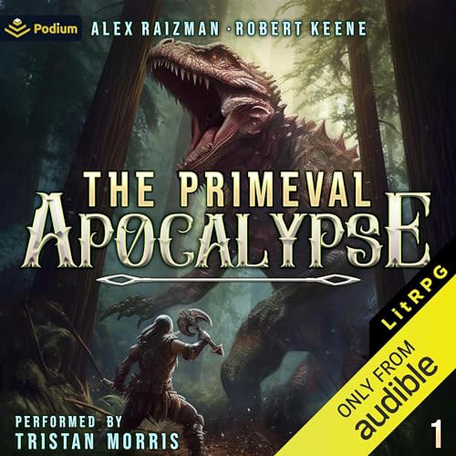 The Primeval Apocalypse: A LitRPG Adventure