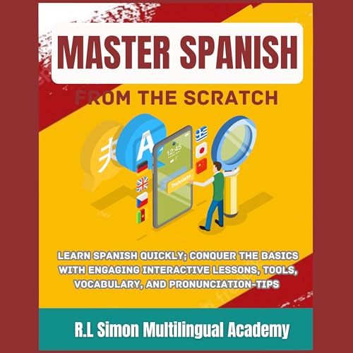 Master Spanish from the Scratch by R.L Simon