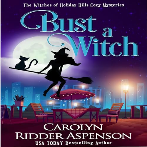 Bust a Witch by Carolyn Ridder Aspenson
