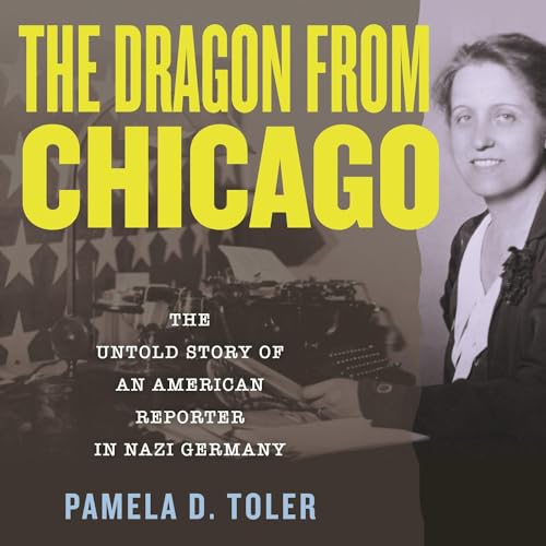The Dragon from Chicago by Pamela D. Toler