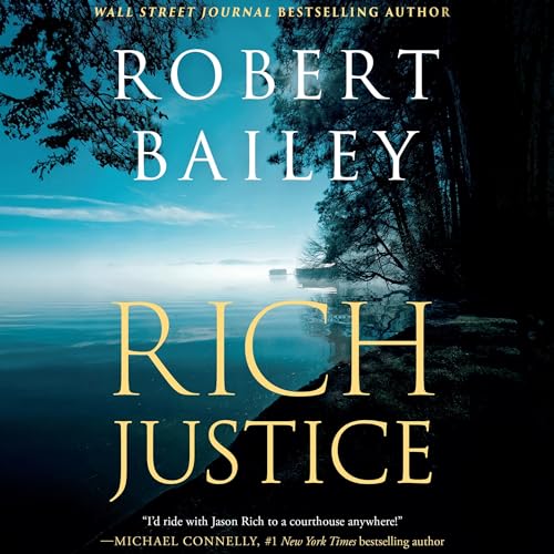 Rich Justice by Robert Bailey