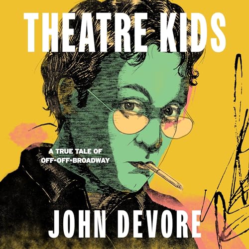 Theatre Kids by John DeVore