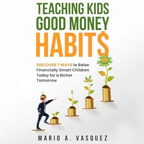 Teaching Kids Good Money Habits