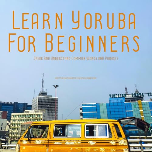Learn Yoruba for Beginners by Abisola Babatunde
