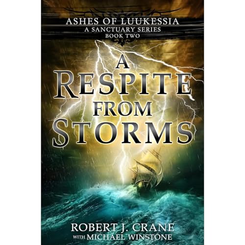 A Respite From Storms (A Sanctuary Series)