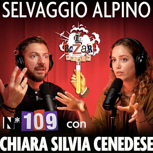 CHIARA SILVIA CENEDESE | Forest bathing e foraging | Ep. 109 by Unknown