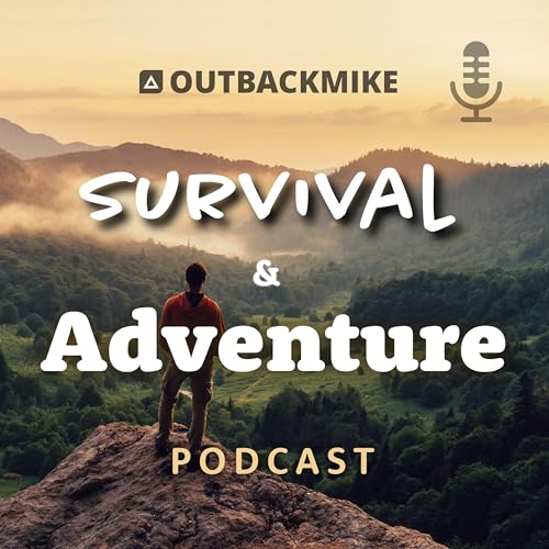 Outback Mike Survival and Adventure Podcast by Michael Atkinson