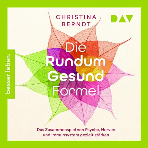 Die Rundum-Gesund-Formel
