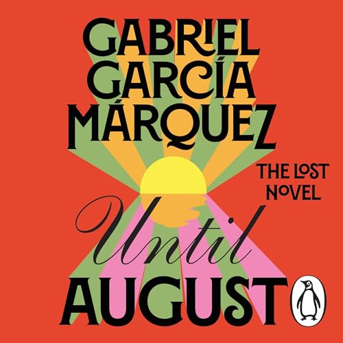 Until August by Gabriel García Márquez