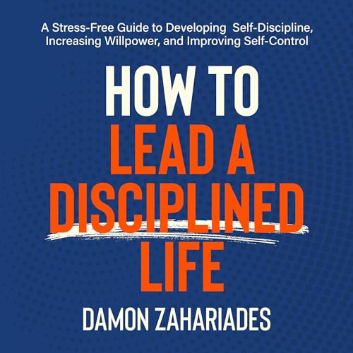 How to Lead a Disciplined Life