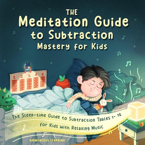 The Meditation Guide to Subtraction Mastery for Kids