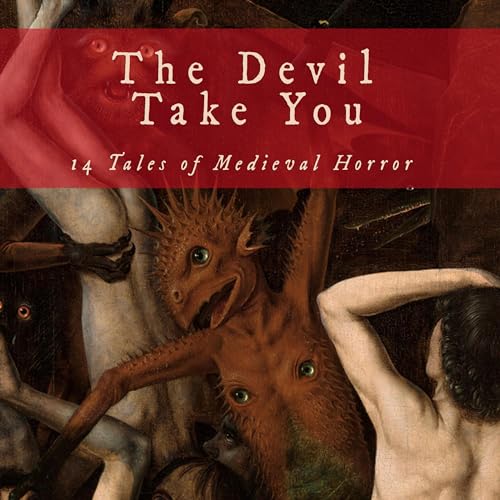 The Devil Take You by C. L. Werner