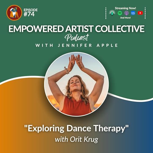 74. Exploring Dance Therapy with Orit Krug by Unknown