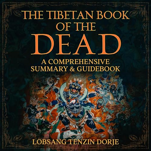 Summary: The Tibetan Book of the Dead
