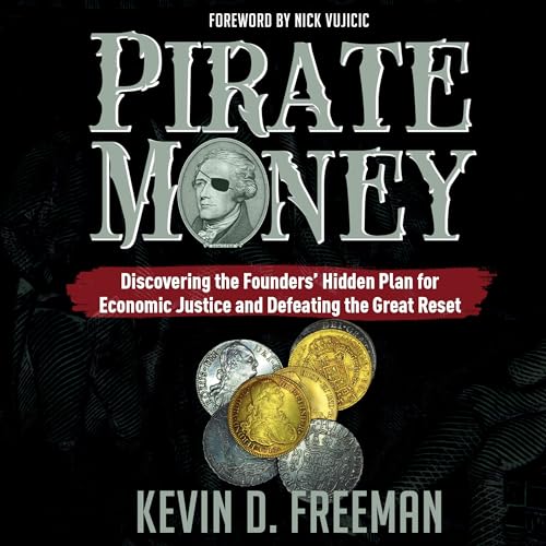 Pirate Money by Kevin D. Freeman