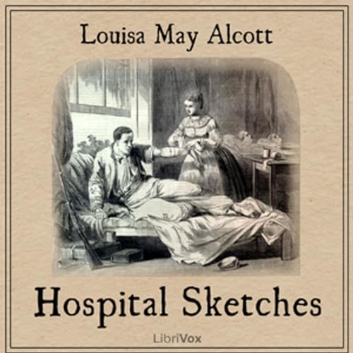 Hospital Sketches by Louisa May Alcott (1832 - 1888) by ciesse