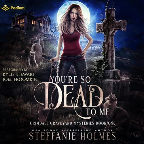 You're So Dead to Me